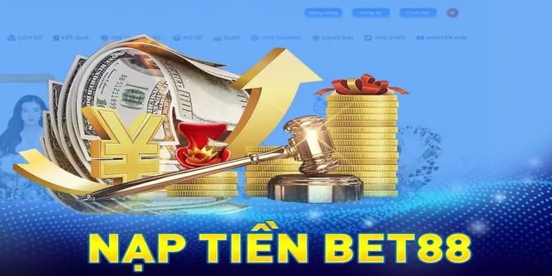 Các bước nạp tiền vào website Bet88